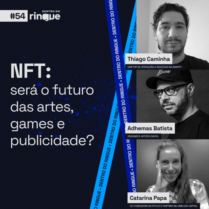 #54 NFT: será o futuro das artes, games e publicidade?