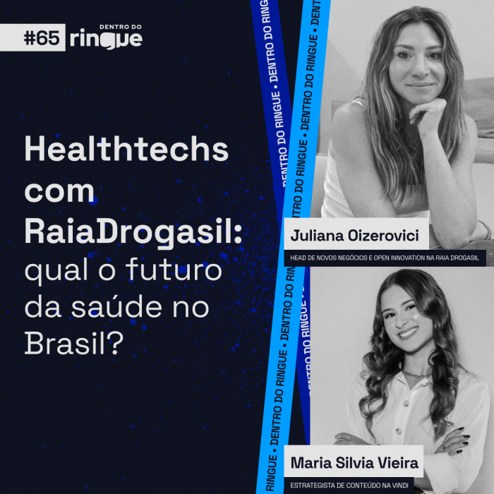 Healthtechs com RaiaDrogasil: qual o futuro da saúde no Brasil? (Ep. #65)